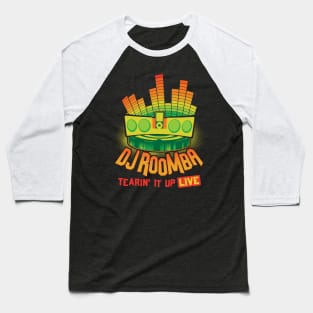 DJ Roomba - Tearin' it up! Baseball T-Shirt